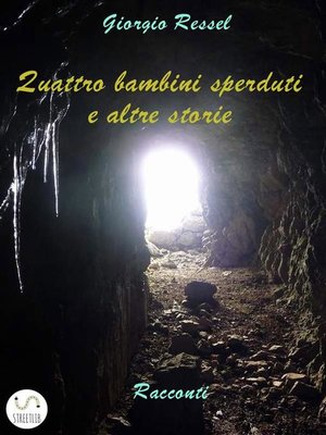 cover image of Quattro bambini sperduti e altre storie